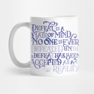 Defeat is a State of Mind Mug